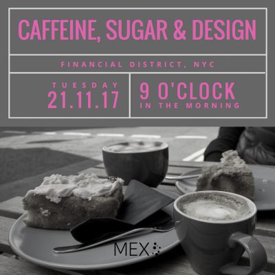 Caffeine, sugar & design | NYC | 21/11/17